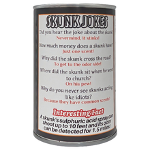 Load image into Gallery viewer, Canned Skunk | Stuffed Animal Plush w/Funny Jokes on Can