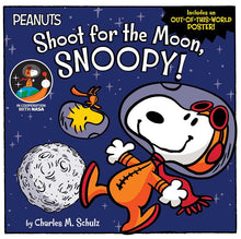Load image into Gallery viewer, Shoot for the Moon, Snoopy! by Charles  M. Schulz