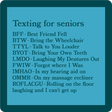 Load image into Gallery viewer, COASTER Texting For Seniors | Funny Gift | Home Bar Decor