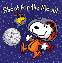 Load image into Gallery viewer, Shoot for the Moon, Snoopy! by Charles  M. Schulz