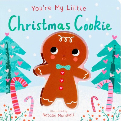You're My Little Chrstmas Cookie