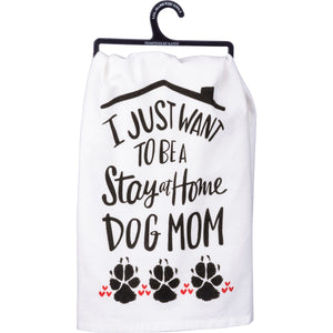 Dish Towel - Stay At Home Dog Mom
