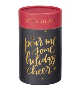 Wine Glass - Pour Me Some Holiday Cheer
