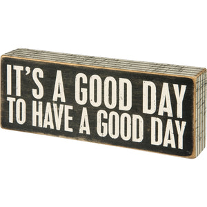 Box Sign - A Good Day