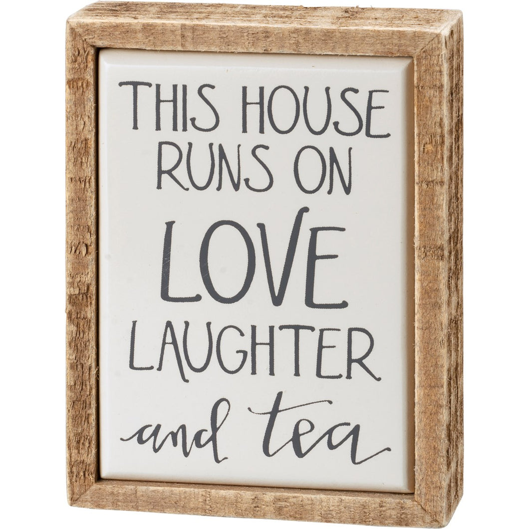 Box Sign Mini - Runs On Love Laughter And Tea