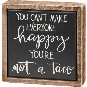 Box Sign Mini - You're Not A Taco