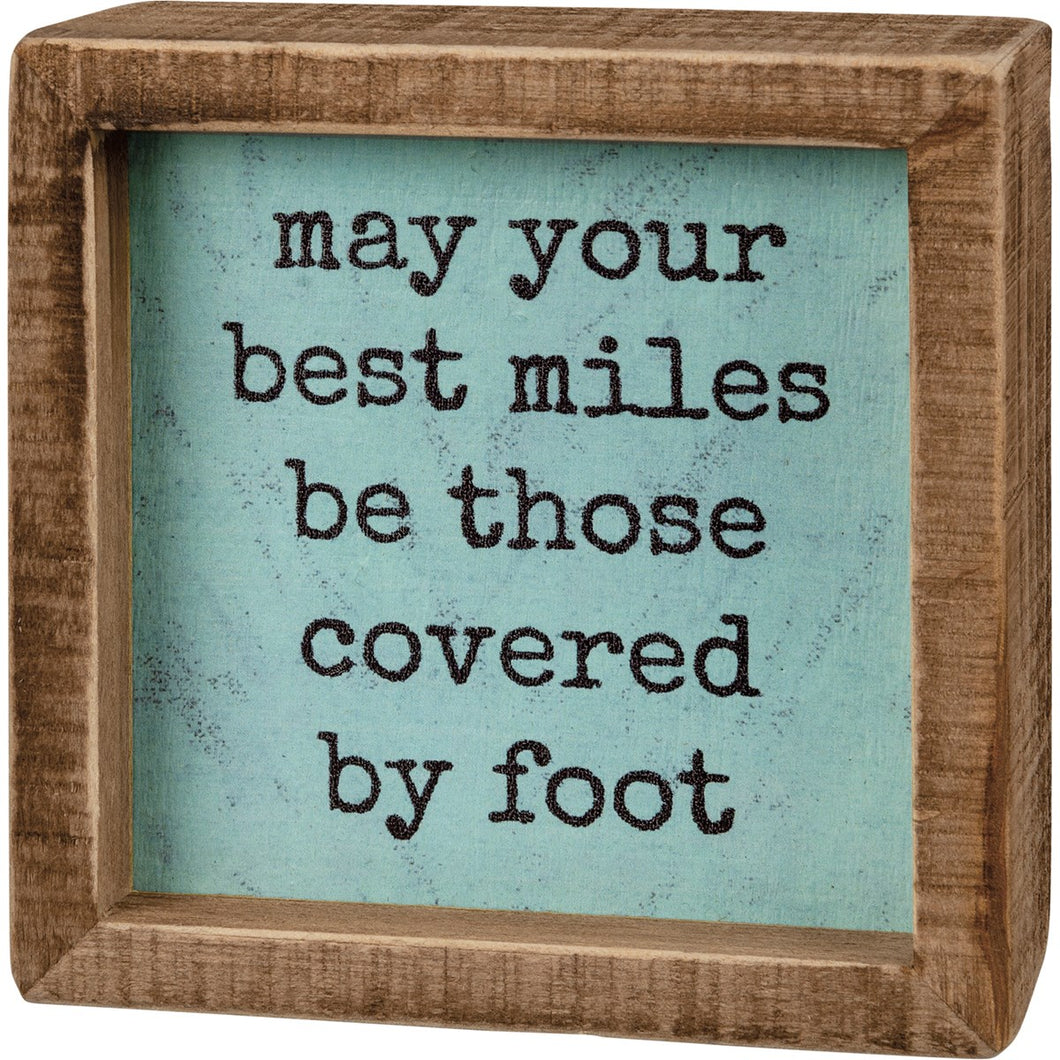 Inset Box Sign - Best Miles Covered By Foot