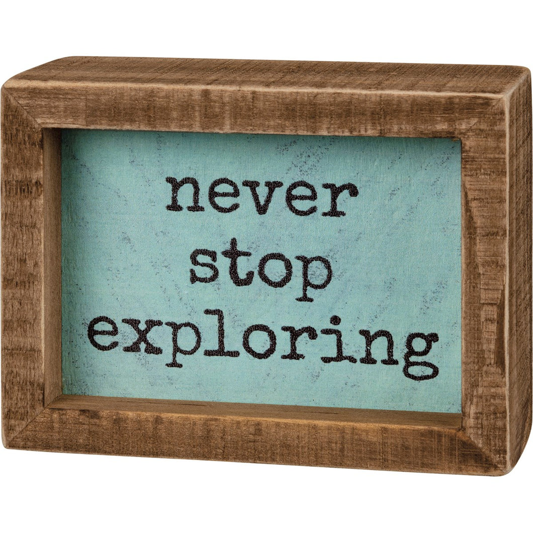 Inset Box Sign - Never Stop Exploring