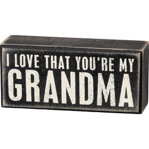 Box Sign - You're My Grandma