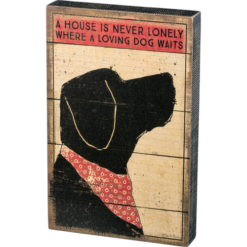 Never Lonely Where A Dog Waits Box Sign