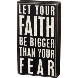 Faith Be Bigger Box Sign