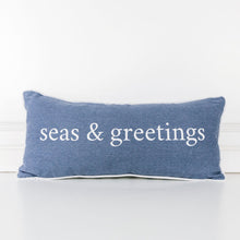 Load image into Gallery viewer, Seas &amp; Greetings Pillow