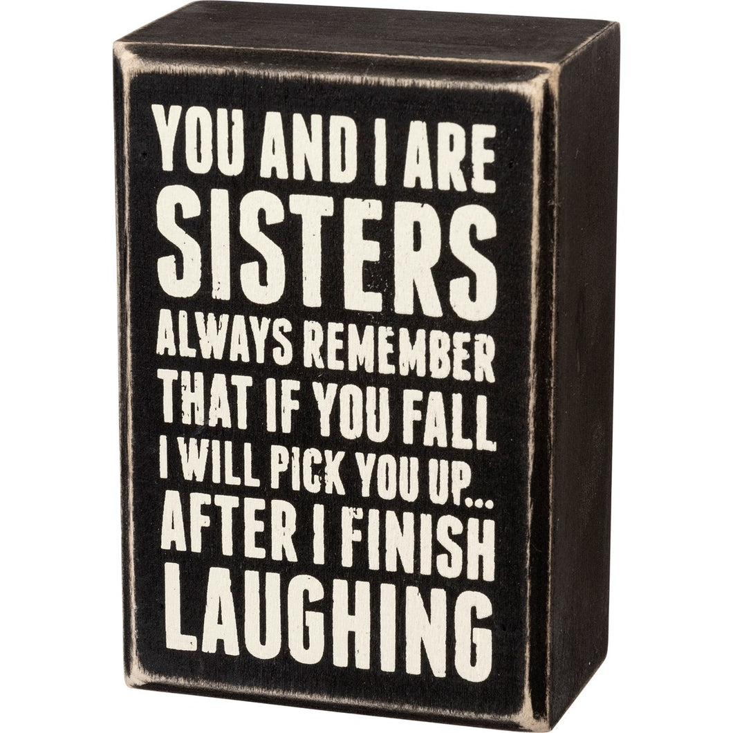 Box Sign - Sisters Always