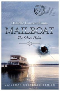 Mailboat Book Two: The Silver Helm